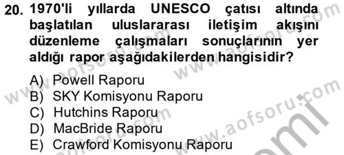 Radyo ve Televizyon Yayıncılığı Dersi 2014 - 2015 Yılı (Vize) Ara Sınavı 20. Soru