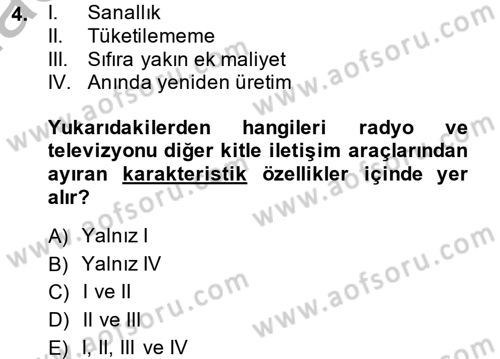 Radyo ve Televizyon Yayıncılığı Dersi 2014 - 2015 Yılı (Vize) Ara Sınavı 4. Soru