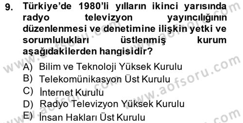 Radyo ve Televizyon Yayıncılığı Dersi 2014 - 2015 Yılı (Vize) Ara Sınavı 9. Soru