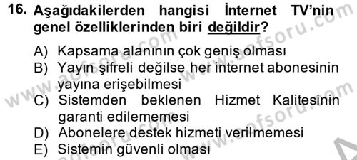Radyo ve Televizyon Yayıncılığı Dersi 2014 - 2015 Yılı (Final) Dönem Sonu Sınav Soruları 16. Soru