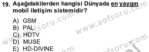 Radyo ve Televizyon Yayıncılığı Dersi 2014 - 2015 Yılı (Final) Dönem Sonu Sınav Soruları 19. Soru