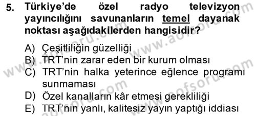 Radyo ve Televizyon Yayıncılığı Dersi 2014 - 2015 Yılı Tek Ders Sınav Soruları 5. Soru
