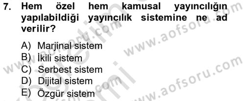 Radyo ve Televizyon Yayıncılığı Dersi 2014 - 2015 Yılı Tek Ders Sınav Soruları 7. Soru