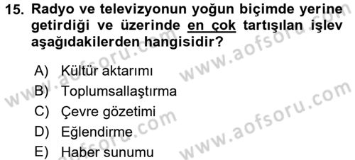 Radyo ve Televizyon Yayıncılığı Dersi 2015 - 2016 Yılı (Vize) Ara Sınav Soruları 15. Soru