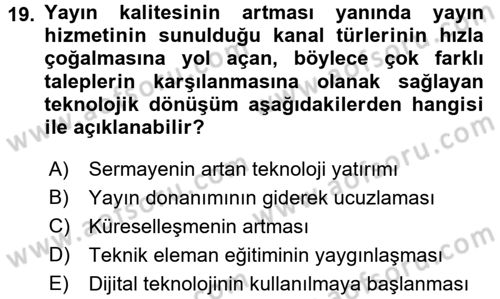 Radyo ve Televizyon Yayıncılığı Dersi 2015 - 2016 Yılı (Vize) Ara Sınav Soruları 19. Soru