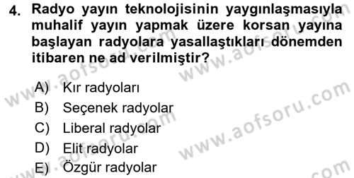 Radyo ve Televizyon Yayıncılığı Dersi 2015 - 2016 Yılı (Vize) Ara Sınav Soruları 4. Soru