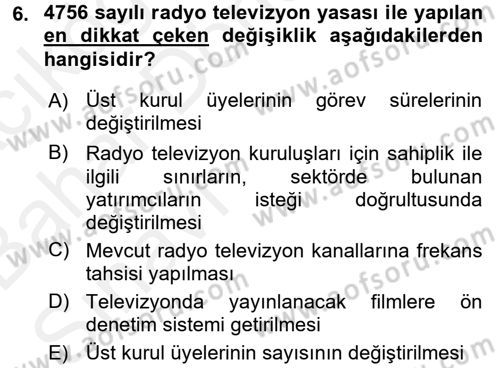 Radyo ve Televizyon Yayıncılığı Dersi 2015 - 2016 Yılı (Vize) Ara Sınav Soruları 6. Soru