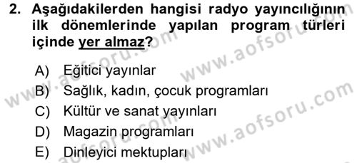 Radyo ve Televizyon Yayıncılığı Dersi 2015 - 2016 Yılı (Final) Dönem Sonu Sınav Soruları 2. Soru