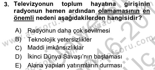 Radyo ve Televizyon Yayıncılığı Dersi 2016 - 2017 Yılı 3 Ders Sınav Soruları 3. Soru