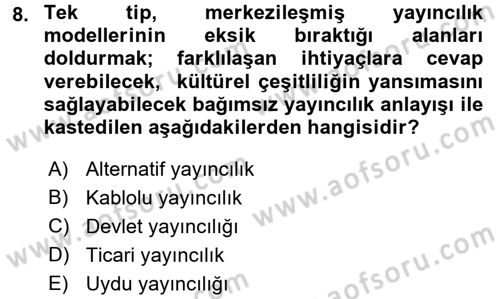 Radyo ve Televizyon Yayıncılığı Dersi 2016 - 2017 Yılı 3 Ders Sınav Soruları 8. Soru