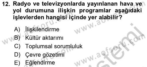 Radyo ve Televizyon Yayıncılığı Dersi 2016 - 2017 Yılı (Vize) Ara Sınav Soruları 12. Soru