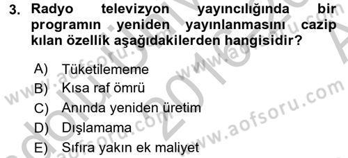 Radyo ve Televizyon Yayıncılığı Dersi 2016 - 2017 Yılı (Vize) Ara Sınav Soruları 3. Soru