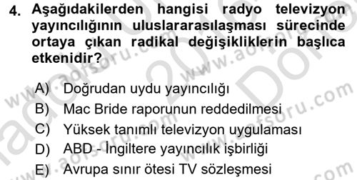 Radyo ve Televizyon Yayıncılığı Dersi 2016 - 2017 Yılı (Final) Dönem Sonu Sınav Soruları 4. Soru