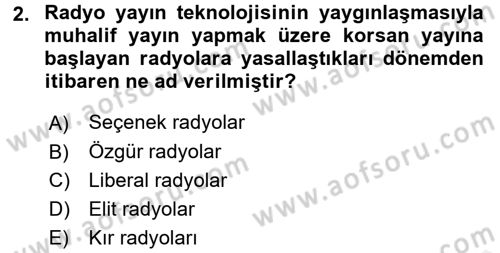 Radyo ve Televizyon Yayıncılığı Dersi 2017 - 2018 Yılı 3 Ders Sınavı 2. Soru