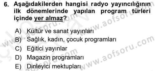 Radyo ve Televizyon Yayıncılığı Dersi 2017 - 2018 Yılı 3 Ders Sınavı 6. Soru