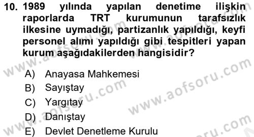 Radyo ve Televizyon Yayıncılığı Dersi 2017 - 2018 Yılı (Vize) Ara Sınav Soruları 10. Soru