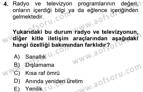 Radyo ve Televizyon Yayıncılığı Dersi 2017 - 2018 Yılı (Vize) Ara Sınav Soruları 4. Soru