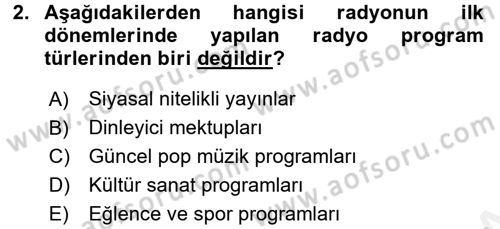 Radyo ve Televizyon Yayıncılığı Dersi 2017 - 2018 Yılı (Final) Dönem Sonu Sınav Soruları 2. Soru