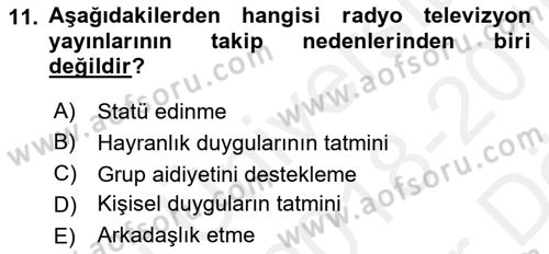 Radyo ve Televizyon Yayıncılığı Dersi 2018 - 2019 Yılı (Vize) Ara Sınav Soruları 11. Soru