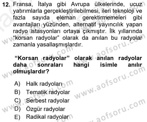 Radyo ve Televizyon Yayıncılığı Dersi 2018 - 2019 Yılı (Vize) Ara Sınav Soruları 12. Soru