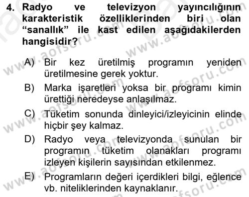 Radyo ve Televizyon Yayıncılığı Dersi 2018 - 2019 Yılı (Vize) Ara Sınav Soruları 4. Soru