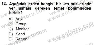 Radyo ve Televizyon Tekniği Dersi Ara Sınavı Deneme Sınav Soruları 12. Soru