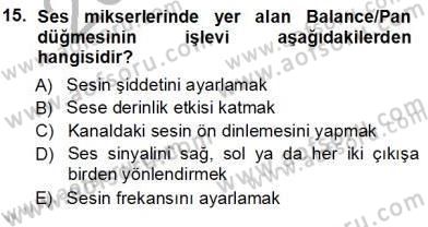 Radyo ve Televizyon Tekniği Dersi Ara Sınavı Deneme Sınav Soruları 15. Soru