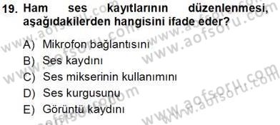 Radyo ve Televizyon Tekniği Dersi Ara Sınavı Deneme Sınav Soruları 19. Soru