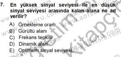 Radyo ve Televizyon Tekniği Dersi Ara Sınavı Deneme Sınav Soruları 7. Soru