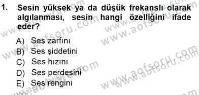 Radyo ve Televizyon Tekniği Dersi 2012 - 2013 Yılı (Final) Dönem Sonu Sınav Soruları 1. Soru
