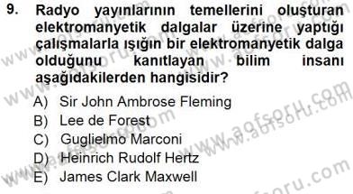 Radyo ve Televizyon Tekniği Dersi 2012 - 2013 Yılı (Final) Dönem Sonu Sınav Soruları 9. Soru