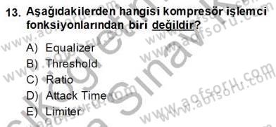 Radyo ve Televizyon Tekniği Dersi Ara Sınavı Deneme Sınav Soruları 13. Soru