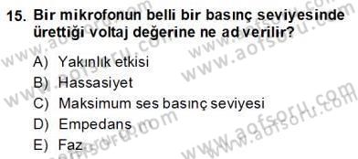 Radyo ve Televizyon Tekniği Dersi Ara Sınavı Deneme Sınav Soruları 15. Soru
