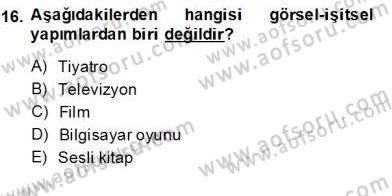 Radyo ve Televizyon Tekniği Dersi Ara Sınavı Deneme Sınav Soruları 16. Soru