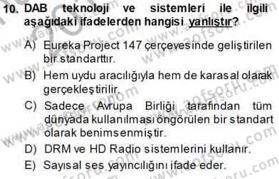 Radyo ve Televizyon Tekniği Dersi 2013 - 2014 Yılı Tek Ders Sınav Soruları 10. Soru