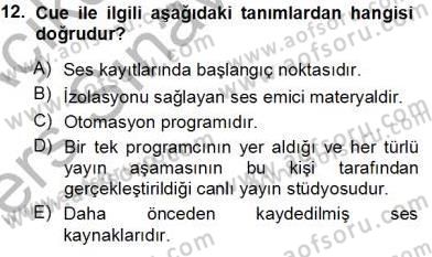 Radyo ve Televizyon Tekniği Dersi 2013 - 2014 Yılı Tek Ders Sınav Soruları 12. Soru