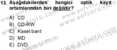 Radyo ve Televizyon Tekniği Dersi 2013 - 2014 Yılı Tek Ders Sınav Soruları 13. Soru