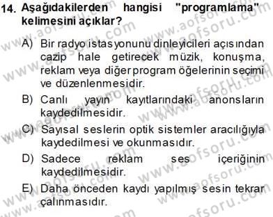 Radyo ve Televizyon Tekniği Dersi 2013 - 2014 Yılı Tek Ders Sınav Soruları 14. Soru