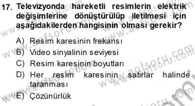 Radyo ve Televizyon Tekniği Dersi 2013 - 2014 Yılı Tek Ders Sınav Soruları 17. Soru