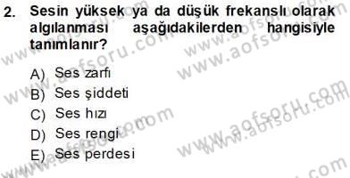 Radyo ve Televizyon Tekniği Dersi 2013 - 2014 Yılı Tek Ders Sınav Soruları 2. Soru