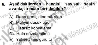Radyo ve Televizyon Tekniği Dersi Ara Sınavı Deneme Sınav Soruları 6. Soru