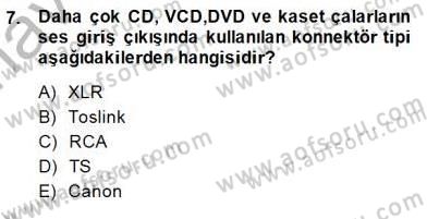 Radyo ve Televizyon Tekniği Dersi 2014 - 2015 Yılı (Vize) Ara Sınav Soruları 7. Soru