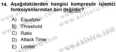 Radyo ve Televizyon Tekniği Dersi Ara Sınavı Deneme Sınav Soruları 14. Soru