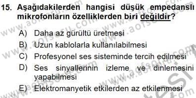 Radyo ve Televizyon Tekniği Dersi Ara Sınavı Deneme Sınav Soruları 15. Soru