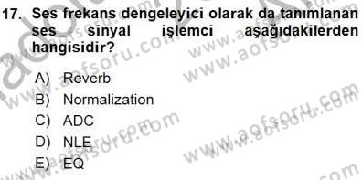 Radyo ve Televizyon Tekniği Dersi Ara Sınavı Deneme Sınav Soruları 17. Soru