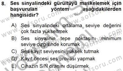 Radyo ve Televizyon Tekniği Dersi Ara Sınavı Deneme Sınav Soruları 8. Soru