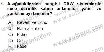 Radyo ve Televizyon Tekniği Dersi 2015 - 2016 Yılı (Final) Dönem Sonu Sınav Soruları 1. Soru