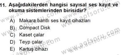 Radyo ve Televizyon Tekniği Dersi 2015 - 2016 Yılı (Final) Dönem Sonu Sınav Soruları 11. Soru
