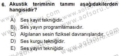 Radyo ve Televizyon Tekniği Dersi 2015 - 2016 Yılı (Final) Dönem Sonu Sınav Soruları 6. Soru