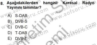 Radyo ve Televizyon Tekniği Dersi 2015 - 2016 Yılı (Final) Dönem Sonu Sınav Soruları 8. Soru